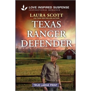 Texas Ranger Defender - (Texas Justice) Large Print by  Laura Scott (Paperback) - 1 of 1