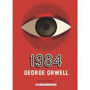 1984 - (Clásicos Ilustrados) by  Eric Arthur Blair (Hardcover) - 1 of 1