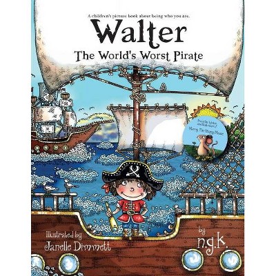 Walter The World's Worst Pirate - by  N K (Paperback)