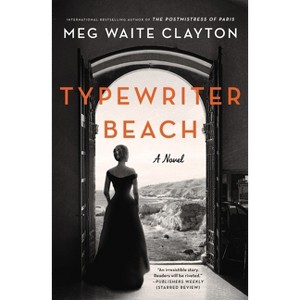 Typewriter Beach - by  Meg Waite Clayton (Hardcover) - 1 of 1