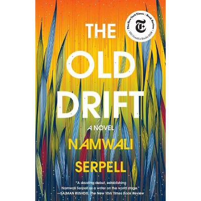 The Old Drift - by  Namwali Serpell (Paperback)