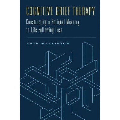 Cognitive Grief Therapy - by  Ruth Malkinson (Paperback)