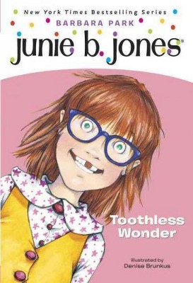 Toothless Wonder ( Junie B., First Grader) (Reprint) (Paperback) by Barbara Park