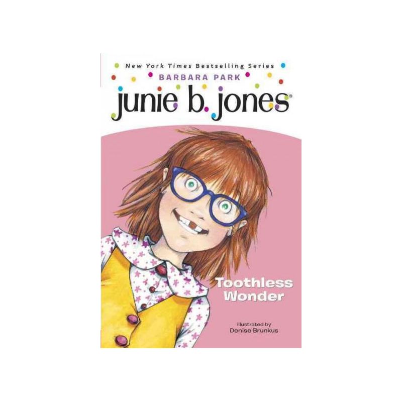 Toothless Wonder ( Junie B., First Grader) (Reprint) (Paperback) by Barbara Park, 1 of 4