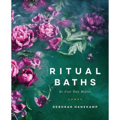 Ritual Baths - by  Deborah Hanekamp (Hardcover)