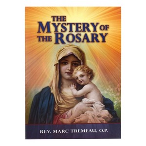 The Mystery of the Rosary - by  Marc Tremeau (Paperback) - 1 of 1