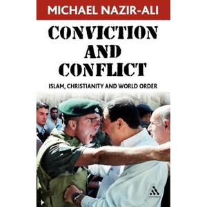 Conviction and Conflict - by  Michael Nazir-Ali (Paperback) - 1 of 1