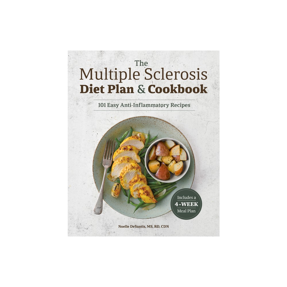 The Multiple Sclerosis Diet Plan and Cookbook - by Noelle DeSantis (Paperback)