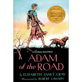 Adam of the Road - (Newbery Library, Puffin) by  Elizabeth Janet Gray (Paperback)