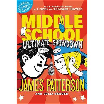 Ultimate Showdown - (Middle School) by  James Patterson & Julia Bergen (Hardcover)