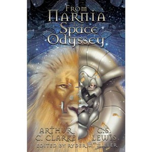 From Narnia To Space Odyssey - by  Arthur C Clarke & C S Lewis (Paperback) - 1 of 1