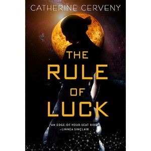 The Rule of Luck - (Felicia Sevigny Novel) by  Catherine Cerveny (Paperback) - 1 of 1