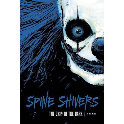 The Grin in the Dark - (Spine Shivers) by  J A Darke (Paperback)