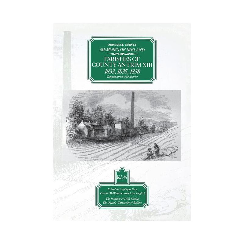 Ordnance Survey Memoirs of Ireland - (Ordnance Survey Memoirs of Ireland 1830-1840) by  Angelique Day & Patrick McWilliams & Lisa English (Paperback), 1 of 2