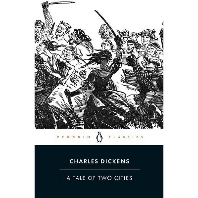 A Tale of Two Cities - (Penguin Classics) by  Charles Dickens (Paperback)