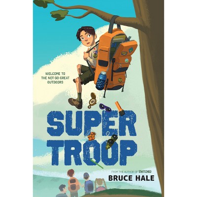 Super Troop - by  Bruce Hale (Hardcover)