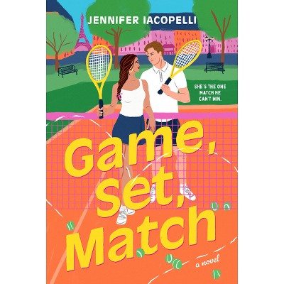 Game, Set, Match - (A Match Point Novel) by  Jennifer Iacopelli (Paperback)