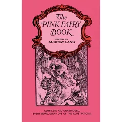 The Pink Fairy Book - (Dover Children's Classics) by  Andrew Lang (Paperback)