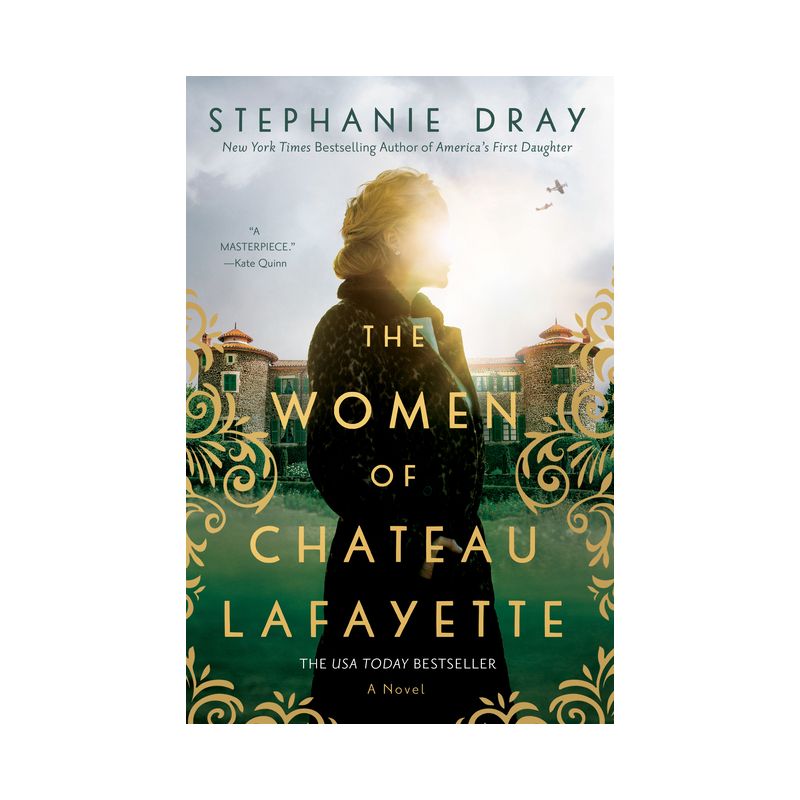The Women of Chateau Lafayette - by Stephanie Dray, 1 of 2