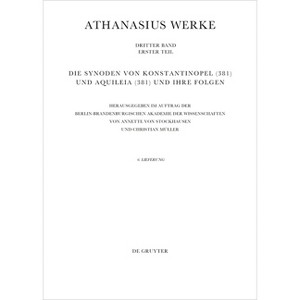 Die Synoden Von Konstantinopel (381) Und Aquileia (381) Und Ihre Folgen - by  Annette Von Stockhausen & Christian Müller & Hanns Christof Brennecke - 1 of 1