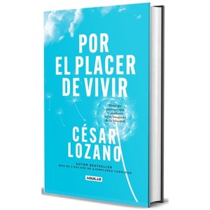 Por El Placer de Vivir (Edición de Regalo) / The Joy of Living (Gift Edition) - by César Lozano (Hardcover) - 1 of 1