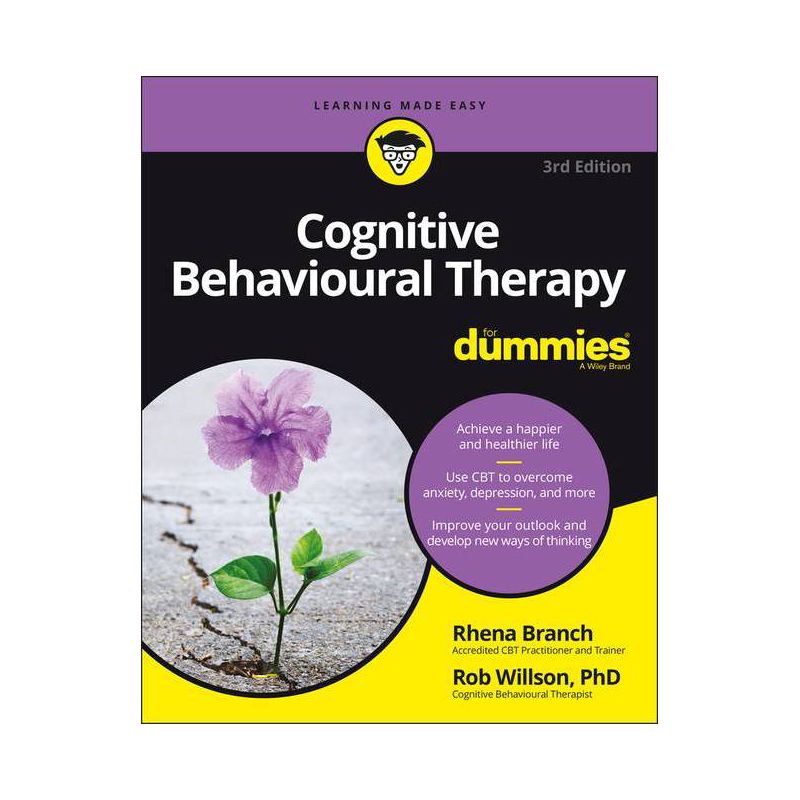 Cognitive Behavioural Therapy for Dummies - 3rd Edition by  Rob Willson & Rhena Branch (Paperback), 1 of 2
