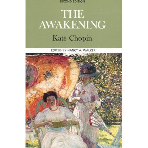 The Awakening Case Study In Contemporary Criticism 2nd Edition By Kate Chopin Paperback Target