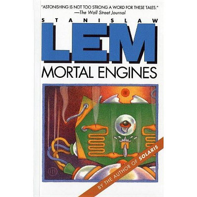 Mortal Engines - by  Stanislaw Lem (Paperback)