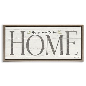Stupell Industries Good To Be Home Family Inspirational, 31" x 14" - 1 of 4