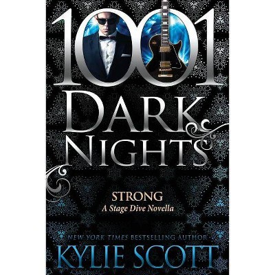 Strong - by  Kylie Scott (Paperback)