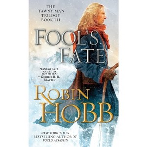 Fool's Fate - (Tawny Man Trilogy) by  Robin Hobb (Paperback) - 1 of 1