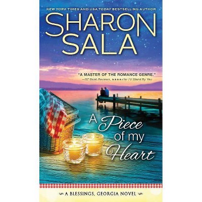 A Piece of My Heart - (Blessings, Georgia) by  Sharon Sala (Paperback)