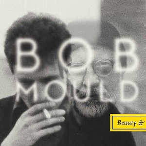 Bob Mould - Beauty & Ruin - 1 of 1
