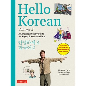 Hello Korean Volume 2 - by  Jiyoung Park & Soyoung Yoo & Lee Joon-Gi (Paperback) - 1 of 1