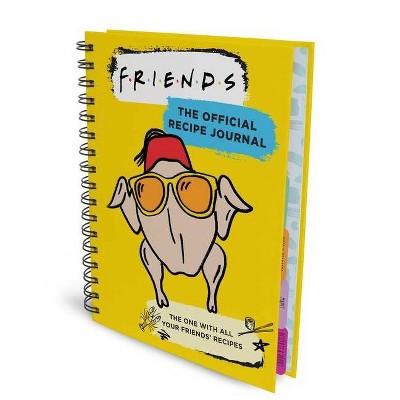 Friends: The Official Recipe Journal - by  Insight Editions (Hardcover)