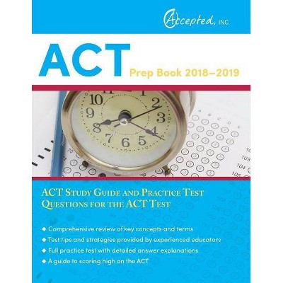 ACT Prep Book 2018-2019 - by  Act Exam Prep Team (Paperback)