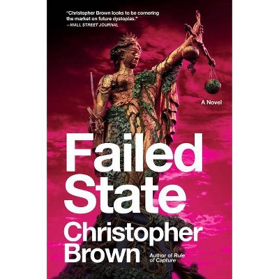 Failed State - (Dystopian Lawyer) by  Christopher Brown (Paperback)