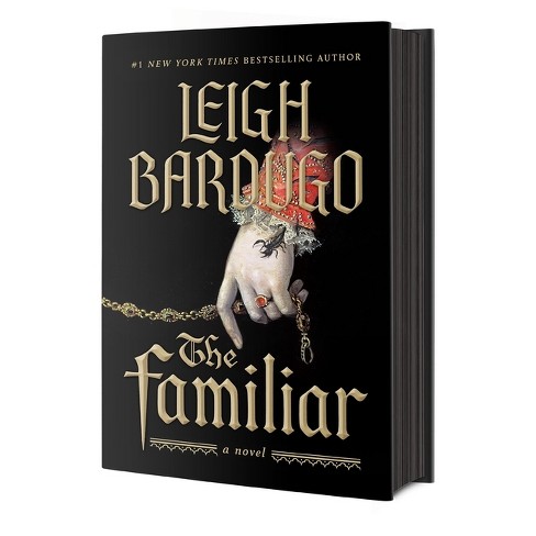 The Familiar - By Leigh Bardugo (hardcover) : Target