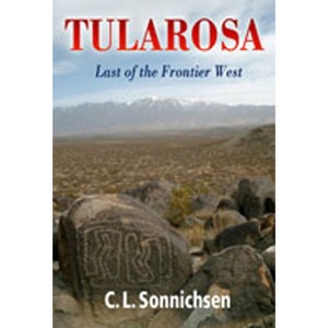 Tularosa - by  C L Sonnichsen (Paperback) - 1 of 1