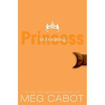 The Princess Diaries, Volume VI: Princess in Training - by  Meg Cabot (Paperback)