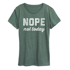 Women's - Instant Message - Distressed Nope Not Today Short Sleeve Graphic T-Shirt - 1 of 4