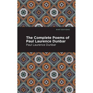 The Complete Poems of Paul Laurence Dunbar - (Mint Editions) - 1 of 1