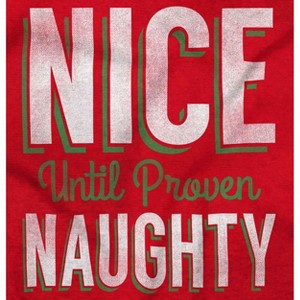 Christmas Nice Until Proven Naughty Graphic T Shirt Men or Women Brisco Brands - 1 of 4