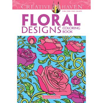 Creative Haven Floral Designs Coloring Book - (Adult Coloring Books: Flowers & Plants) by  Jessica Mazurkiewicz (Paperback)