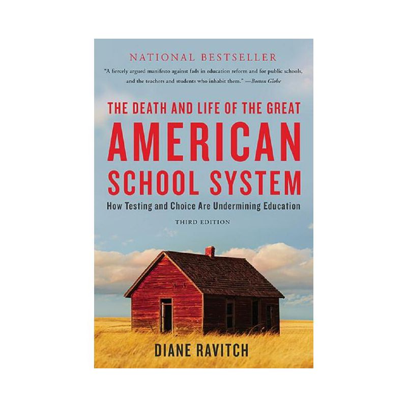 The Death and Life of the Great American School System - 3rd Edition by  Diane Ravitch (Paperback), 1 of 2