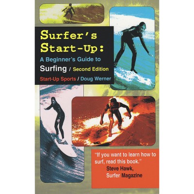 Surfer's Start-Up - (Start-Up Sports) 2nd Edition by  Doug Werner (Paperback)
