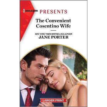 The Convenient Cosentino Wife - Large Print by  Jane Porter (Paperback)