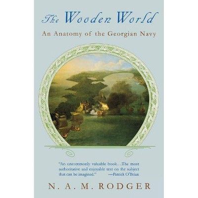 The Wooden World - by  N A M Rodger (Paperback)