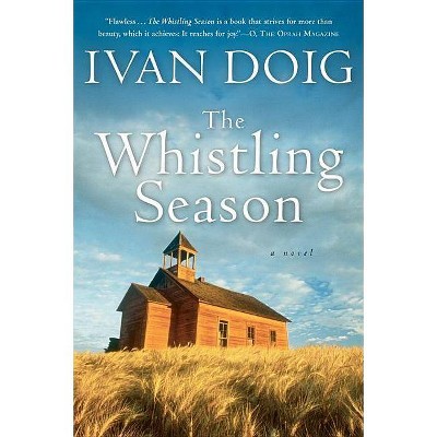 The Whistling Season - by  Ivan Doig (Paperback)