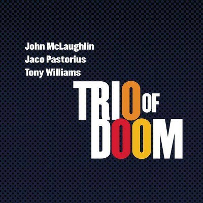 Trio of Doom - Trio of Doom: John McLaughlin, Jaco Pastorius, Tony Williams (CD)